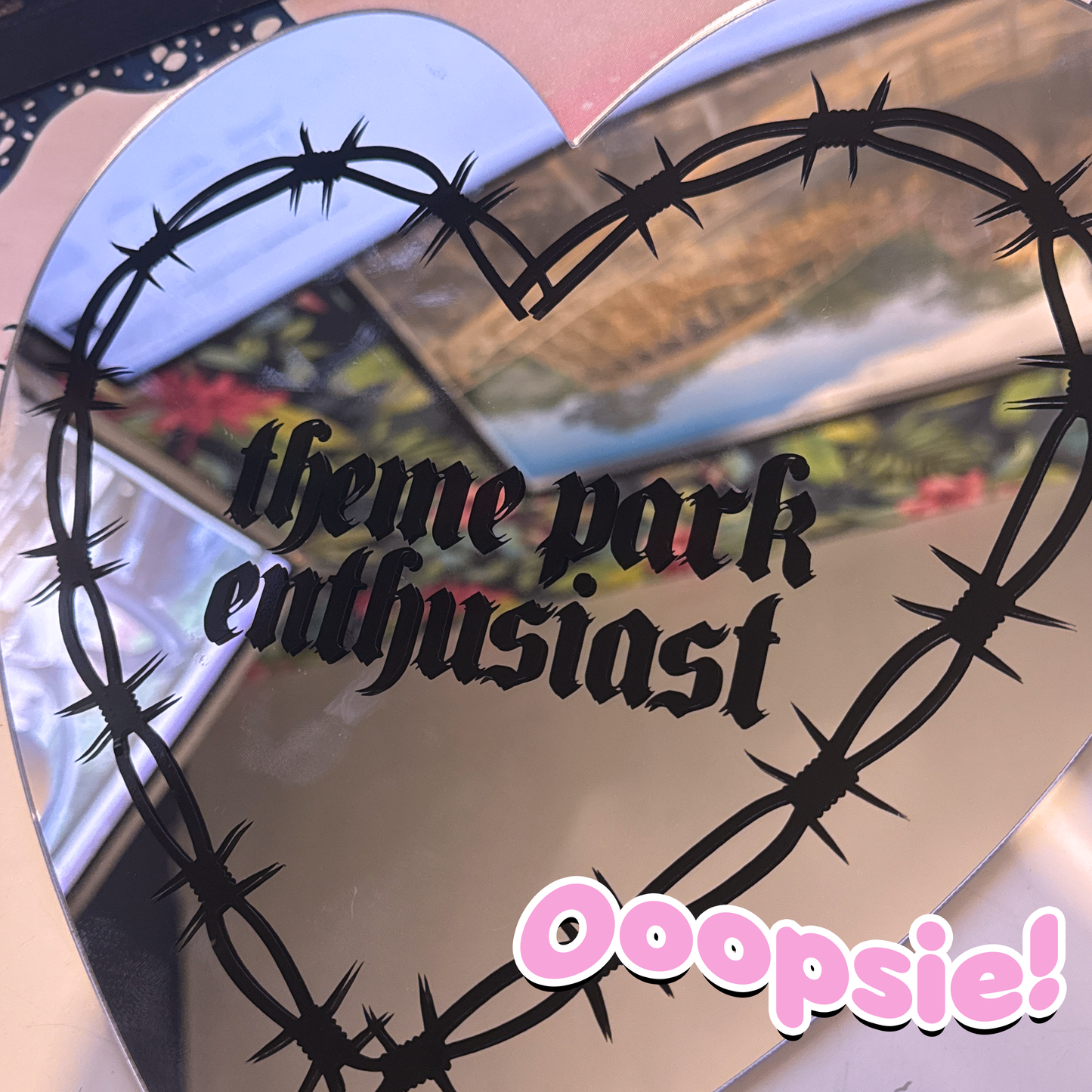 Oopsie! Gothic Style "Theme Park Enthusiast" Mirror Art