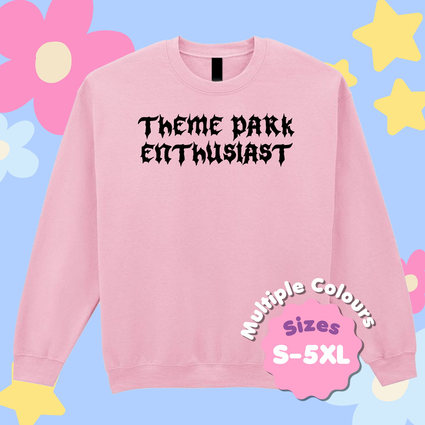 Gothic Style "Theme Park Enthusiast" Sweatshirt (Black Print)