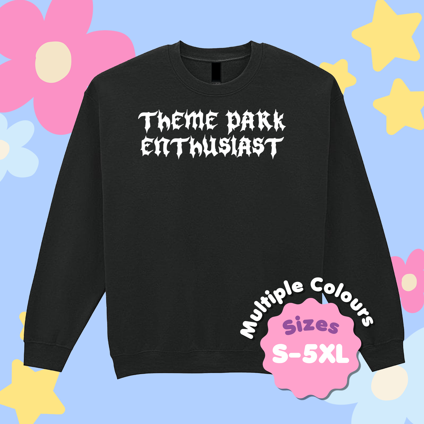 Gothic Style "Theme Park Enthusiast" Sweatshirt (White Print)