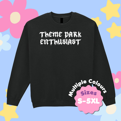 Gothic Style "Theme Park Enthusiast" Sweatshirt (White Print)