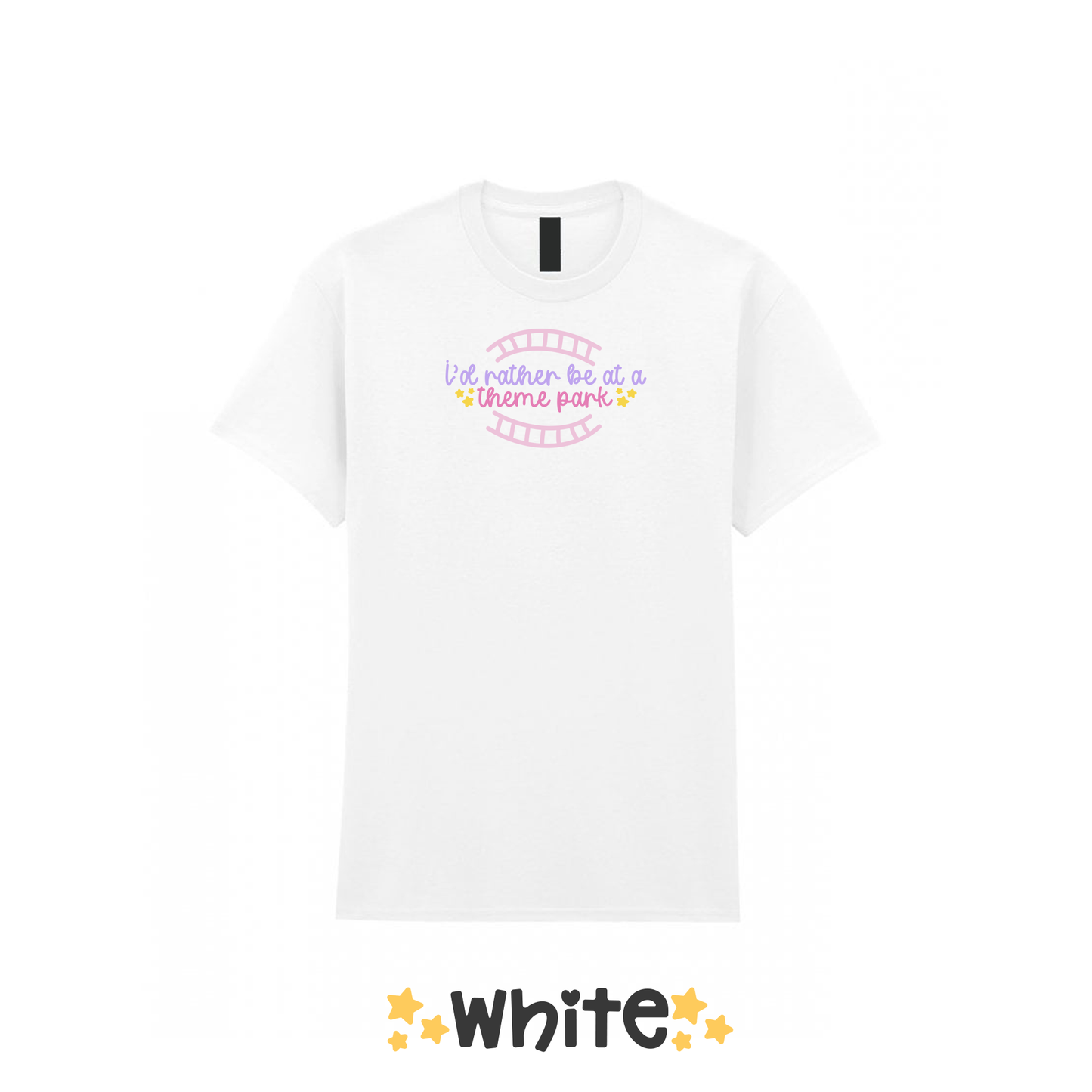 "I'd Rather Be At A Theme Park" T-Shirt