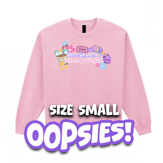 Oopsie! "Just A Girl" Sweatshirt (Small, Light Pink)